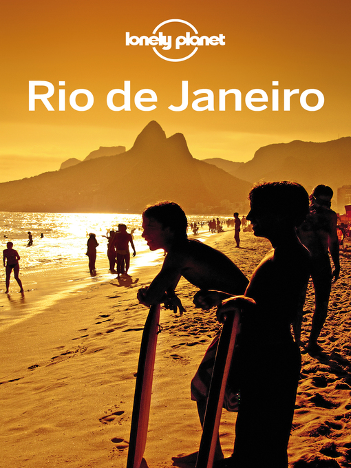 Title details for Rio de Janeiro City Guide by Lonely Planet - Available